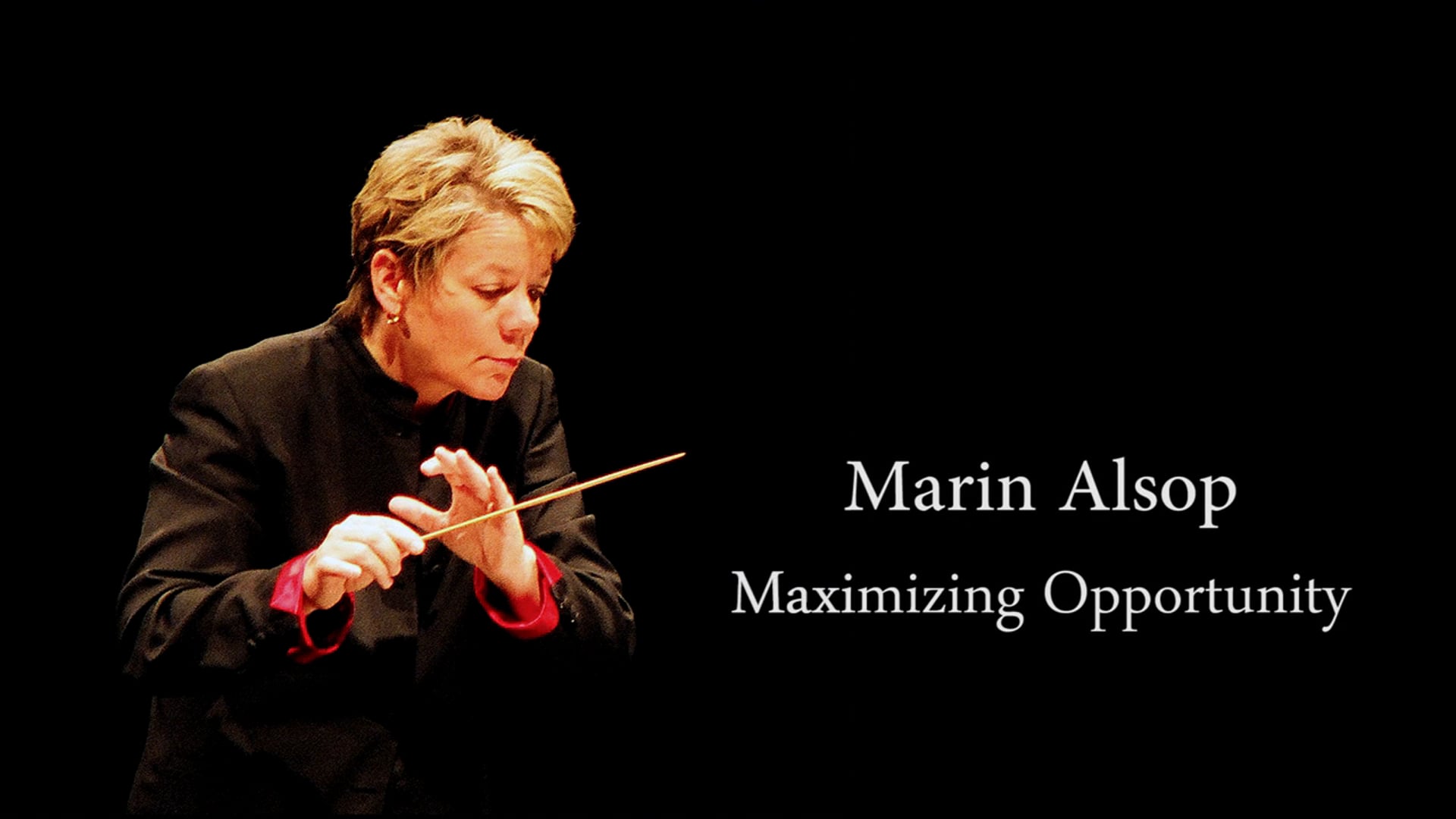 Marin Alsop: Maximizing Opportunity